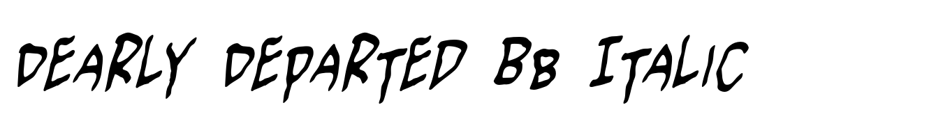 Dearly Departed BB Italic